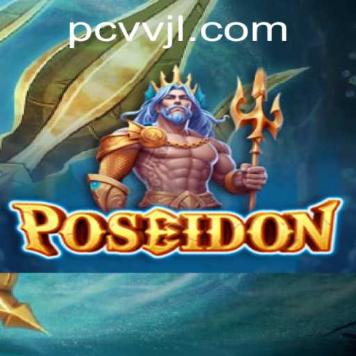 Unveiling the Thrilling World of Poseidon: A Dive into Adventure with VVJL